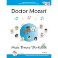 Doctor Mozart Music Theory Workbook Level 1B: In-Depth Piano Theory Fun for Children's Music Lessons and HomeSchooling - For Beginners Learning a Musi