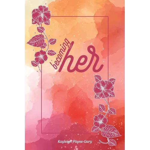 Becoming Her