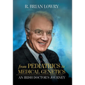 From Pediatrics to Medical Genetics: An Irish Doctor's Journey