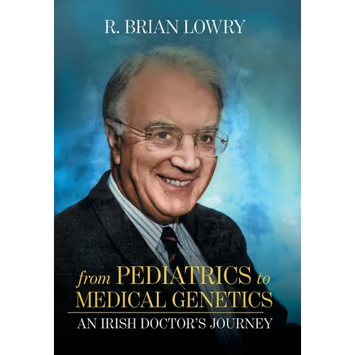 From Pediatrics to Medical Genetics: An Irish Doctor's Journey