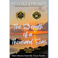 The Strength of a Thousand Sons: More Stories from My Texas Family