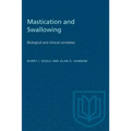 Mastication and Swallowing: Biological and clinical correlates