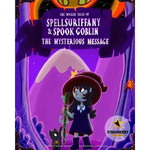 Spellsuriffany & Spook Goblin - The Mysterious Message