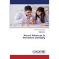 Recent Advances In Preventive Dentistry