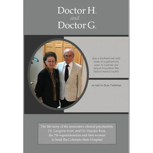 Doctor H. and Doctor G.: How a husband-and-wife team of psychiatrists came to Colorado and helped transform the field of mental health
