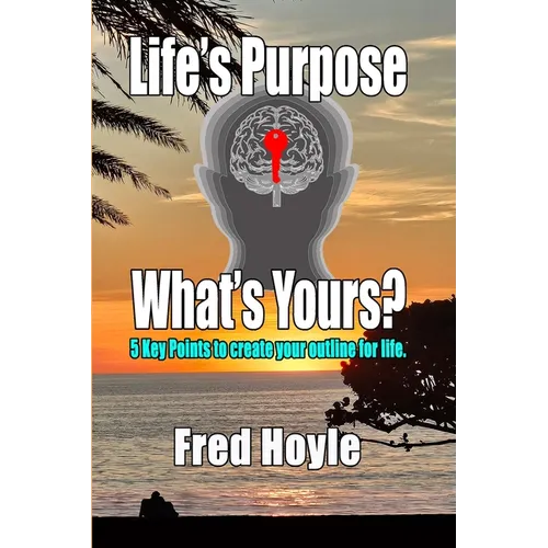 Life's Purpose: What's Yours?