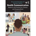 Health Communication: Research and Practice for a Diverse and Changing World