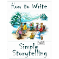 How to Write Simple Storytelling Large Print