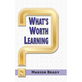 What's Worth Learning?