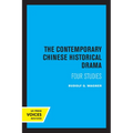 The Contemporary Chinese Historical Drama: Four Studies