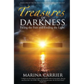 Treasures of Darkness: Facing the Pain and Finding the Light