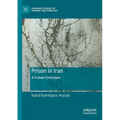 Prison in Iran: A Known Unknown