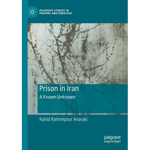 Prison in Iran: A Known Unknown