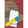 The Medium-Sized Book of Scavenger Hunts