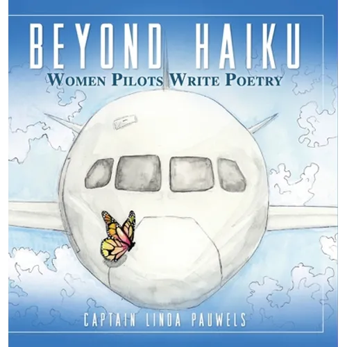 Beyond Haiku: Women Pilots Write Poetry