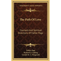 The Path Of Love: Counsels And Spiritual Directions Of Father Page