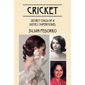 Cricket: Secret Child of a Sixties Supermodel