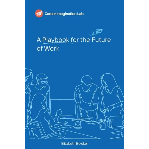 A Playbook for the Future of Work