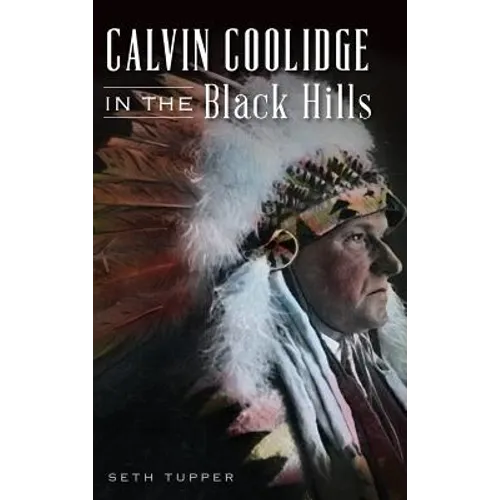 Calvin Coolidge in the Black Hills