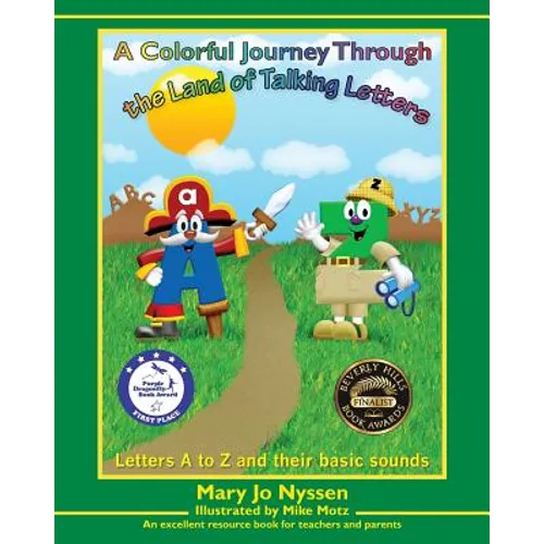 A Colorful Journey Through the Land of Talking Letters: Letters A to Z and their basic sounds
