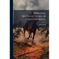 Personal Recollections of Chattanooga..