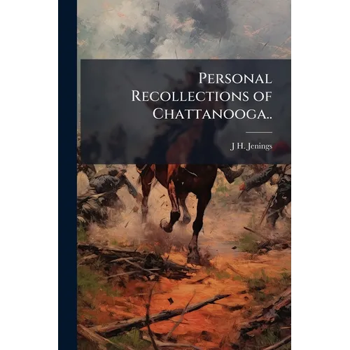 Personal Recollections of Chattanooga..