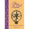 Align and Refine: The Journey of Yoga and Meditation