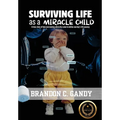 Surviving Life as a Miracle Child