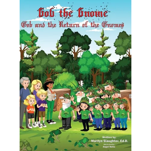 Gob the Gnome: Gob and the Return of the Gnomes