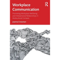 Workplace Communication: Promoting Workplace Wellbeing and Interpersonal Relationships in Multicultural Contexts