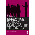 A Guide to Effective School Leadership Theories