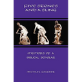 Five Stones and a Sling: Memoirs of a Biblical Scholar