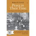 Peace in Their Time: The Origins of the Kellogg-Briand Pact
