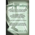 GlobalTrading: The First New Financial/Trading Instruments to Be Introduced Since the Invention of Futures and Option Contracts in th