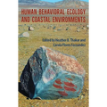 Human Behavioral Ecology and Coastal Environments
