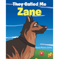 They Called Me Zane