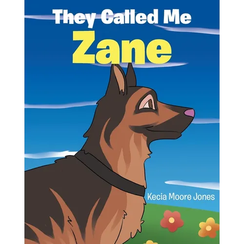 They Called Me Zane