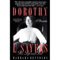 Dorothy L. Sayers: Her Life and Soul