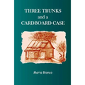 Three Trunks and a Cardboard Case