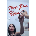 Never Been Kissed