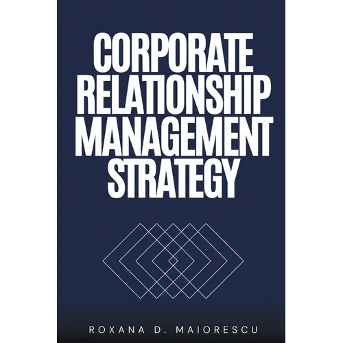 Corporate Relationship Management Strategy