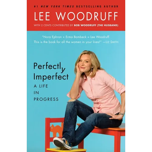 Perfectly Imperfect: A Life in Progress