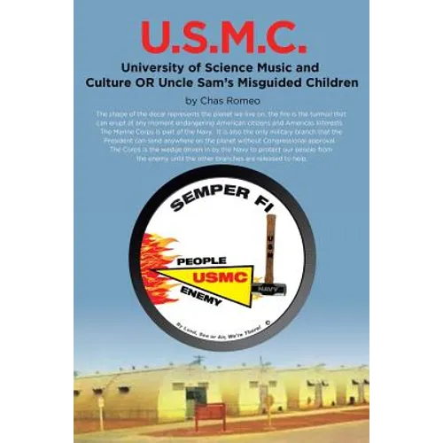 U.S.M.C. - University of Science Music and Culture OR Uncle Sams Misguided Children