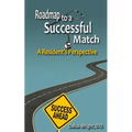 Roadmap to a Successful Match: A Resident's Perspective