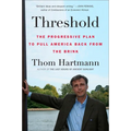 Threshold: The Progressive Plan to Pull America Back from the Brink