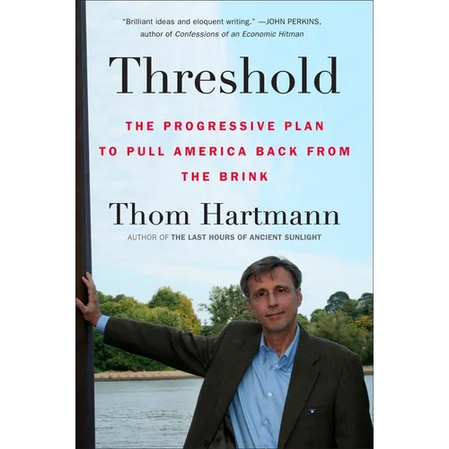 Threshold: The Progressive Plan to Pull America Back from the Brink