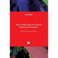 Role of Microbes in Human Health and Diseases