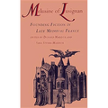 Melusine of Lusignan: Founding Fiction in Late Medieval France