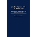 U.S. Development Aid--An Historic First: Achievements and Failures in the Twentieth Century