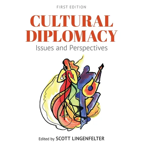 Cultural Diplomacy: Issues and Perspectives